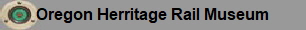 The Oregon Rail Herritage Museum Portland Die SPOKANE, PORTLAND & SEATTLE