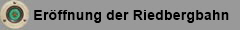 Eröffnung der Riedbergbahn Frankfurt